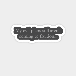 Evil Plans Sticker